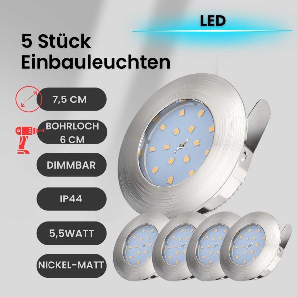 Einbaulampen LED Einbaustrahler Bad Einbauleuchte 5er SET ultra flach 5,5W IP44 dimmbar Nickelmatt 470Lumen