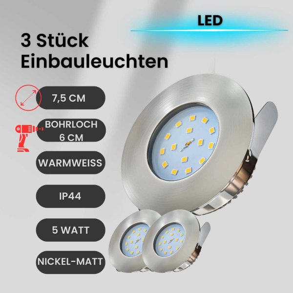 Einbaustrahler Bad Einbauleuchte 3er SET LED ultraflach 5W IP44 Nickelmatt 400Lumen