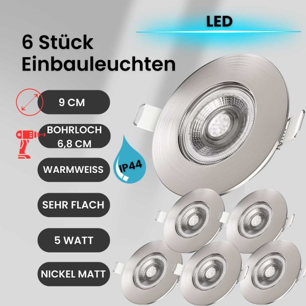 Einbaustrahler Bad Einbauleuchte LED 6er SET ultra flach 5W IP44 dimmbar Nickelmatt 460 Lumen