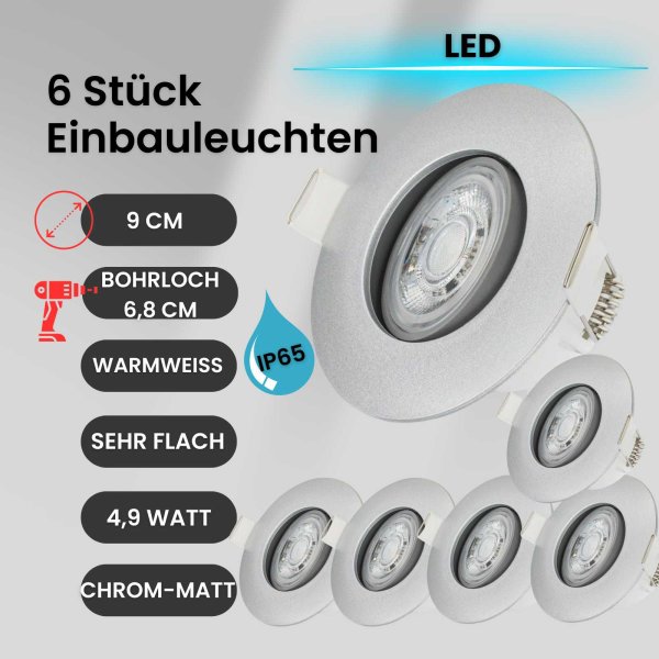 Einbauleuchten 6er Set 4,9 Watt LED Chrom-Matt Spot Einbaulampe IP65 3.000K